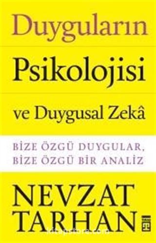 Duyguların Psikolojisi ve Duygusal Zeka