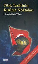 Türk Tarihinin Kırılma Noktaları