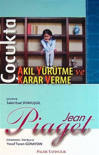 Çocukta Akıl Yürütme ve Karar Verme