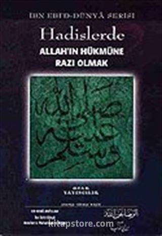 Hadislerde Allah'ın Hükmüne Razı Olmak