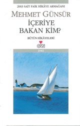 İçeriye Bakan Kim?