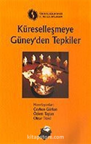 Küreselleşmeye Güney'den Tepkiler