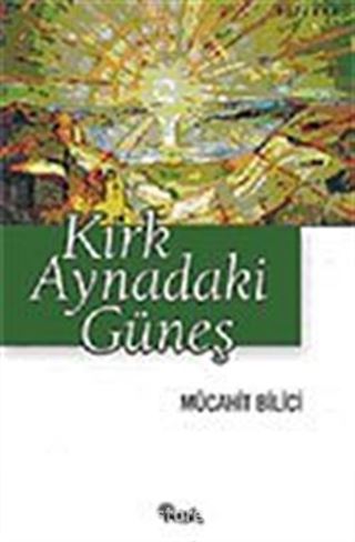 Kırk Aynadaki Güneş