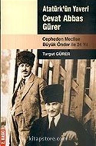 Atatürk'ün Yaveri Cevat Abbas Gürer