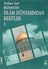 İslam Dünyasından Kesitler-1