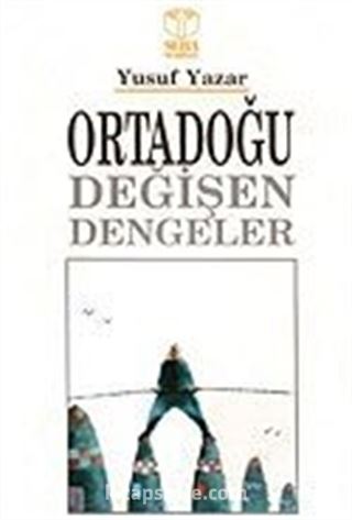 Ortadoğu Değişen Dengeler