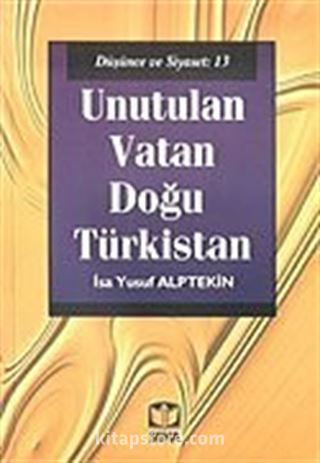 Unutulan Vatan Doğu Türkistan