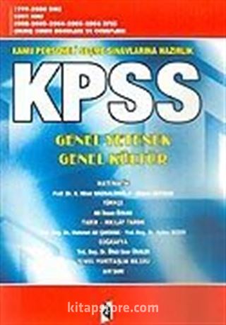 KPSS Genel Yetenek-Genel Kültür / Matematik - Türkçe - Tarih - İnklılap Tarihi - Coğrafya - Temel Yurttaşlık Bilgisi