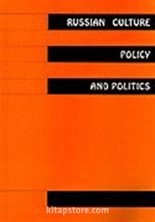 Russian Culture Policy And Politics