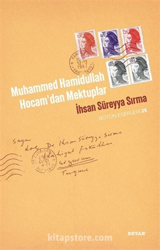 Muhammed Hamidullah Hocam'dan Mektuplar