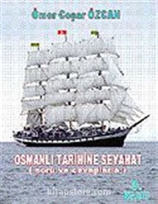 Osmanlı Tarihine Seyahat / Soru ve Cevaplarla