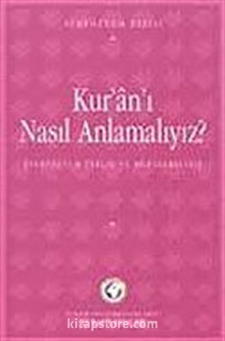 Kur'an'ı Nasıl Anlamalıyız Sempozyumu