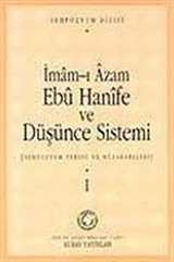 2 Cilt İmam-ı Azam Ebu Hanife ve Düşünce Sistemi Sempozyumu