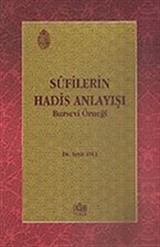 Sufilerin Hadis Anlayışı / Bursevi Örneği