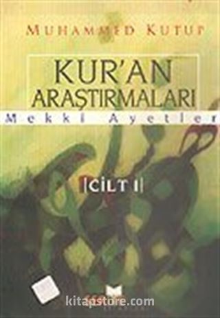 Kur'an Araştırmaları Mekki Ayetler Cilt 1