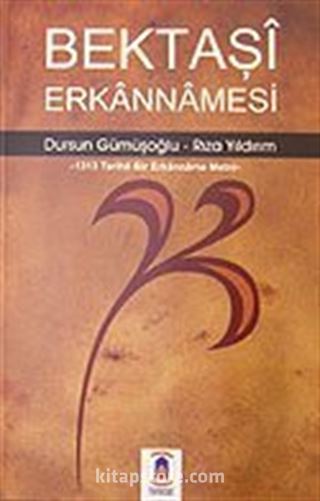 Bektaşi Erkannamesi / 1313 Tarihli Bir Erkanname Metni