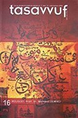 Sayı: 16 Yıl: 7 Ocak-Haziran 2006 Tasavvuf İlmi ve Akademik Araştırma Dergisi