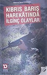 Kıbrıs Barış Harekatında İlginç Olaylar