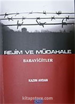 Rejim ve Müdahale Babayiğitler