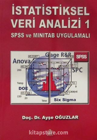 İstatiksel Veri Analizi 1 / SPSS ve MINITAB Uygulamalı