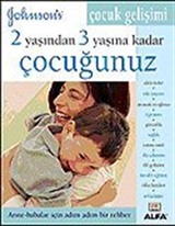 2 Yaşından 3 Yaşına Kadar Çocuğunuz