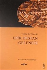 Türk Dünyası Epik Destan Geleneği