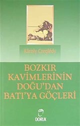 Bozkır Kavimlerinin Doğu'dan Batı'ya Göçleri