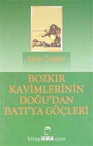 Bozkır Kavimlerinin Doğu'dan Batı'ya Göçleri