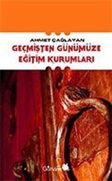 Geçmişten Günümüze Eğitim Kurumları