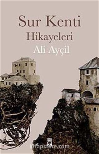 Sur Kenti Hikayeleri