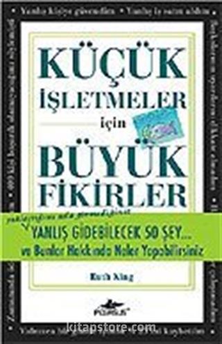 Küçük İşletmeciler İçin Büyük Fikirler