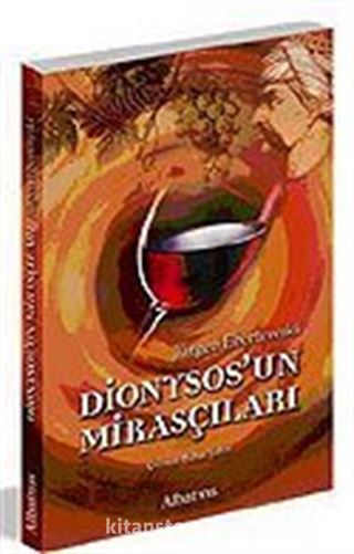 Dionysos'un Mirasçıları