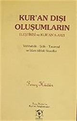 Kur'an Dışı Oluşumların Eleştrisi ve Kur'an'a Arzı