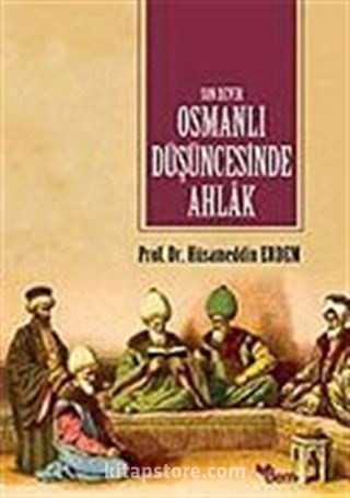 Son Devir Osmanlı Düşüncesinde Ahlak