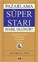 Pazarlama Süper Starı Nasıl Olunur?