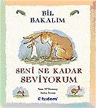 Bil Bakalım Seni Ne Kadar Seviyorum?