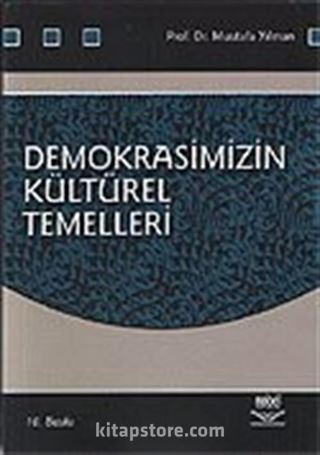 Demokrasimizin Kültürel Temelleri