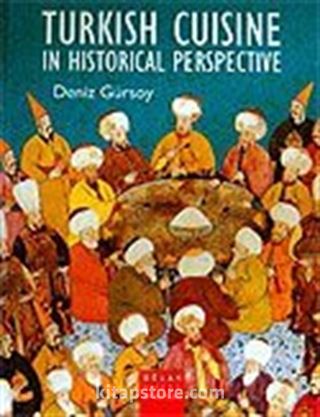 Turkish Cuisine İn Historical Perspective