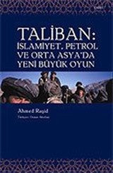 Taliban / İslamiyet, Petrol ve Orta Asya'da Yeni Büyük Oyun