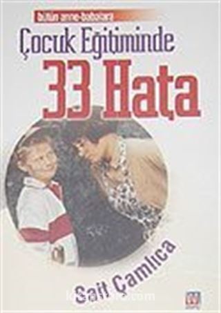 Çocuk Eğitiminde 33 Hata