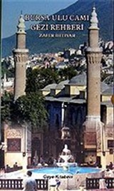 Bursa Ulu Cami Gezi Rehberi