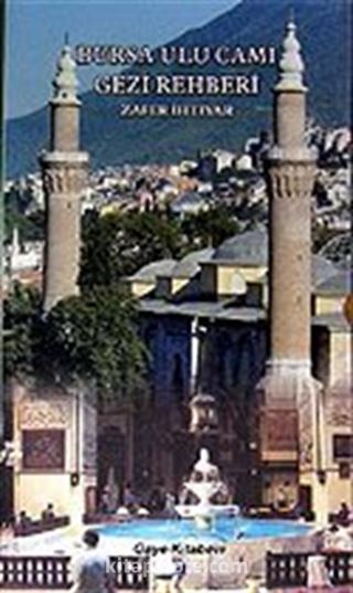 Bursa Ulu Cami Gezi Rehberi