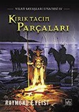 Kırık Tacın Parçaları / Yılan Savaşları Efsanesi 4