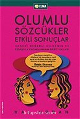 Olumlu Sözcükler Etkili Sonuçlar