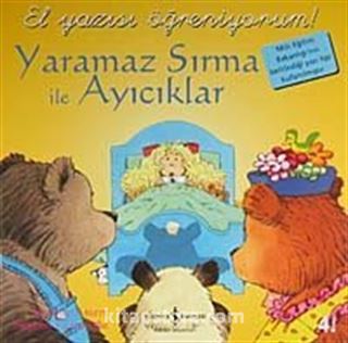 Yaramaz Sırma İle Ayıcıklar / El Yazısı Öğreniyorum