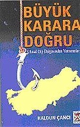 Büyük Karara Doğru