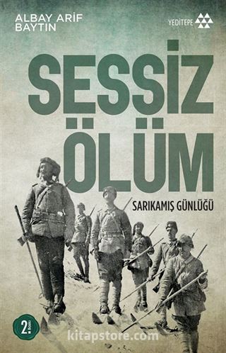 Sessiz Ölüm Sarıkamış Günlüğü