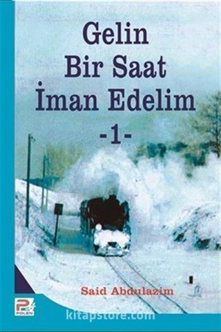 Gelin Bir Saat İman Edelim 1