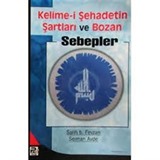 Kelime-i Şehadetin Şartları ve Bozan Sebepler