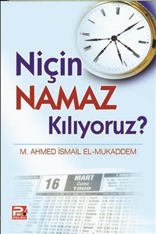 Niçin Namaz Kılıyoruz?